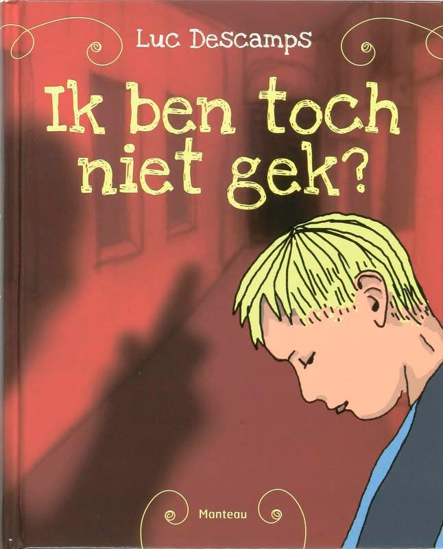 Ik ben toch niet gek? 9789022322642 Luc Descamps, Livres, Livres pour enfants | Jeunesse | 10 à 12 ans, Envoi