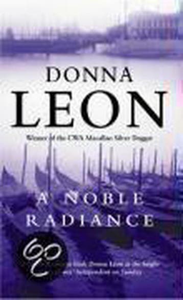 A Noble Radiance 9780099269298 Donna Leon, Verzenden, Gelezen, Donna Leon