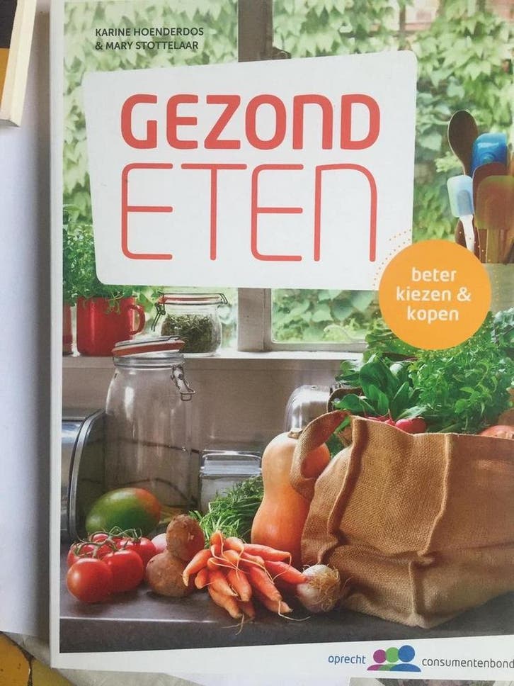 Gezond eten 9789059513686 Mary Stottelaar, Livres, Livres de cuisine, Envoi