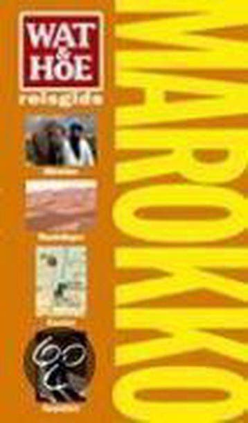 Wat & Hoe reisgids Marokko / Wat & Hoe reisgids, Boeken, Reisgidsen, Verzenden, Gelezen, Sylvie Franquet