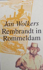 Rembrandt in Rommeldam 9789023433347 Jan Wolkers, Verzenden, Gelezen, Jan Wolkers
