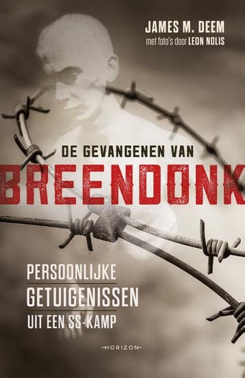 De gevangenen van Breendonk 9789492159250 James M. Deem, Boeken, Verzenden, Zo goed als nieuw, James M. Deem