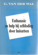 Euthanasie en hulp bij zelfdoding door huisartsen, Verzenden, Gelezen, G. van der Wal