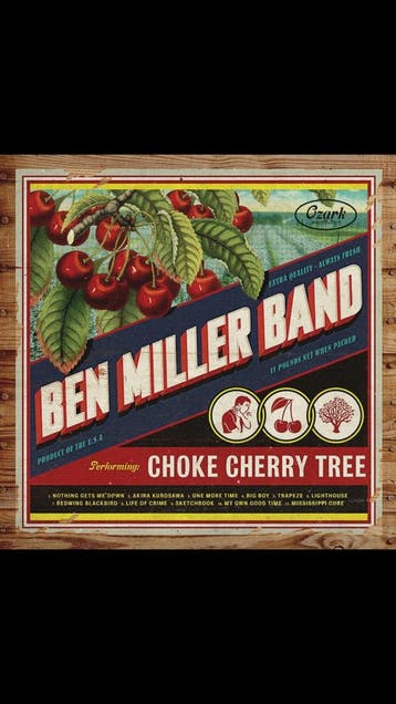 Ben Miller Band - Choke Cherry Tree, Verzenden
