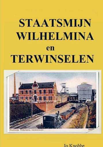 Staatsmijn Wilhelmina En Terwinselen | Jo Knobbe | Nieuw, Verzenden, Nieuw, Jo Knobbe