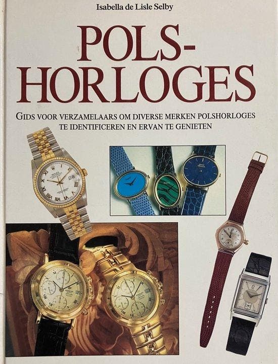 Polshorloges 9789025204921 Lisle Selby, Boeken, Overige Boeken, Zo goed als nieuw, Verzenden