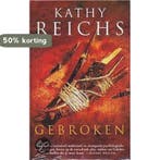 Gebroken 9789085642114 Kathy Reichs, Verzenden, Gelezen, Kathy Reichs