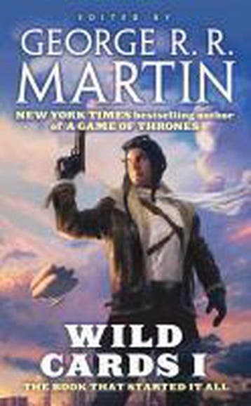 Wild Cards I 9780765365071 george r r martin, Boeken, Verzenden, Zo goed als nieuw, George r r martin