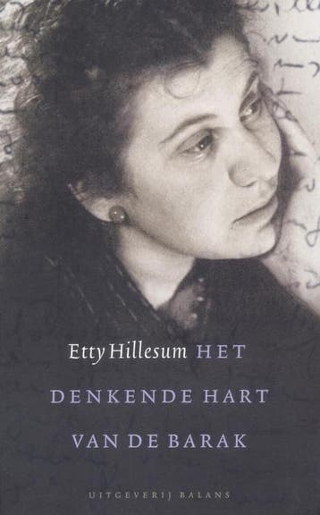 Het denkende hart van de barak / De kracht vanbinnen, Verzenden, E. Hillesum