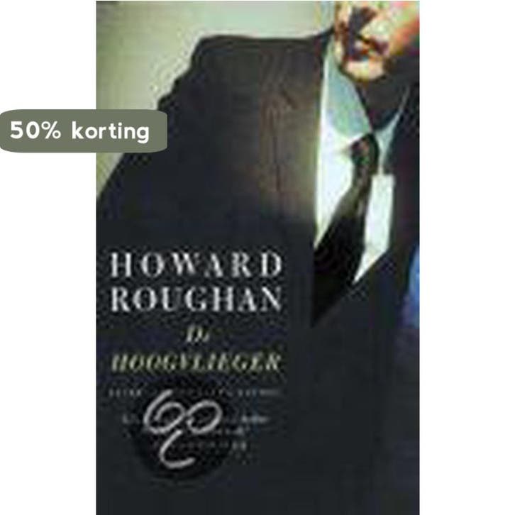 Hoogvlieger 9789041404978 H. Roughan, Livres, Romans, Envoi