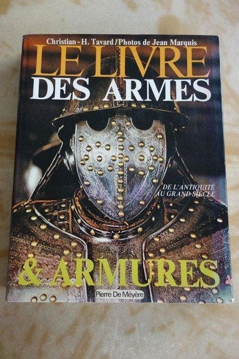 Le Livre des Armes et des Armures - Histoire illustrée des, Antiquités & Art, Antiquités | Livres & Manuscrits