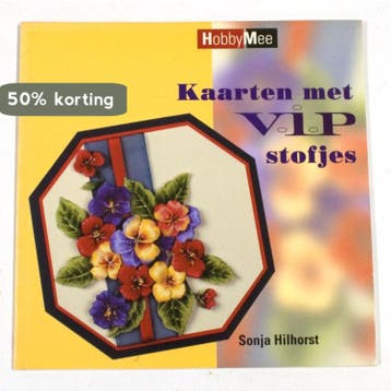 Kaarten met VIP stofjes / Hobby Mee 9789058770578, Verzenden, Gelezen, S. Hilhorst