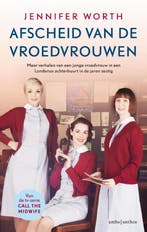 Afscheid van de vroedvrouwen 9789026334269 Jennifer Worth, Verzenden, Jennifer Worth