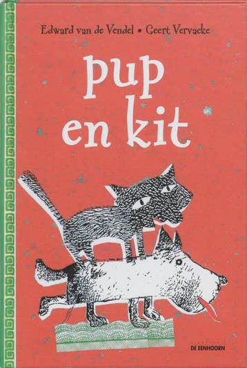 Pup en Kit 9789058381293 Edward van de Vendel, Verzenden, Gelezen, Edward van de Vendel