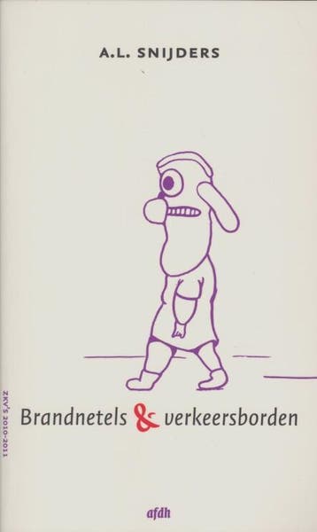 Brandnetels & verkeersborden 9789072603920 A.L. Snijders, Verzenden, A.L. Snijders