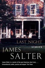 Last Night 9780330448505 James Salter, Verzenden, Zo goed als nieuw, James Salter