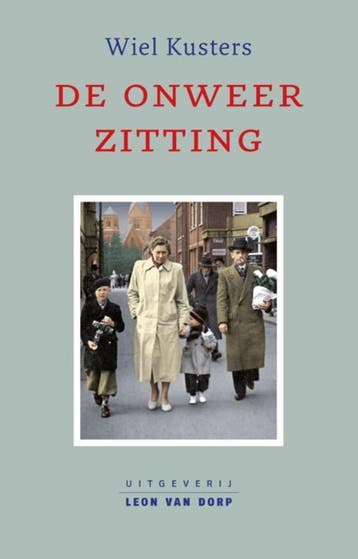 De onweerzitting 9789079226290 Wiel Kusters, Verzenden, Wiel Kusters