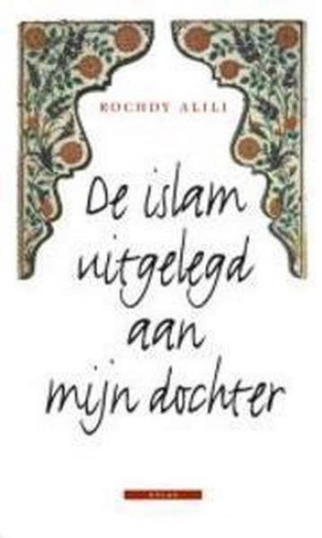 De islam uitgelegd aan mijn dochter 9789045011219 R. Alili, Verzenden, R. Alili