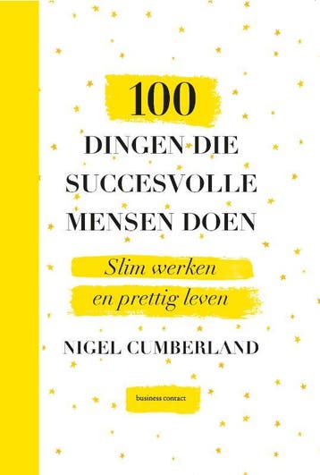 100 dingen die succesvolle mensen doen 9789047010791, Verzenden, Zo goed als nieuw, Nigel Cumberland