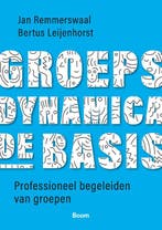 Groepsdynamica, de basis 9789024428304 Bertus Leijenhorst, Verzenden, Zo goed als nieuw, Bertus Leijenhorst