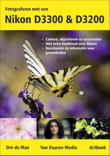 Fotograferen met een Nikon D3300 en D3200 9789059407923, Verzenden, Dre de Man