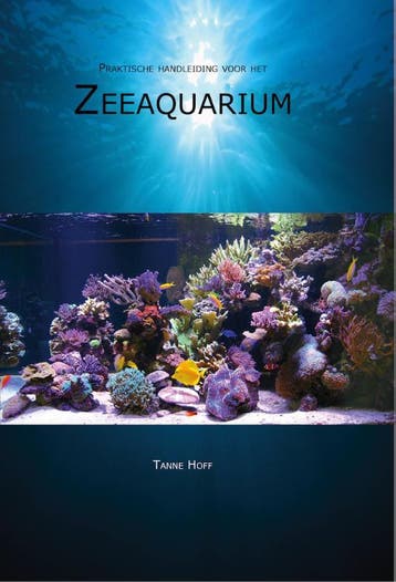 Praktische handleiding voor het zeeaquarium 9789082101119, Verzenden, Tanne Hoff