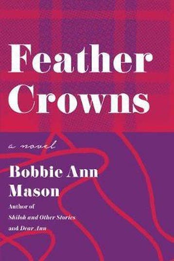Feather Crowns 9780060925499 Bobbie Ann Mason, Boeken, Verzenden, Gelezen, Bobbie Ann Mason