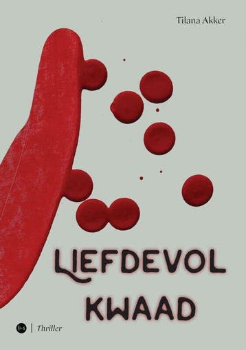 Liefdevol kwaad 9789464681154 Tilana Akker, Boeken, Verzenden, Gelezen, Tilana Akker
