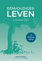 Eenvoudiger leven 9789082904871 Mark Verhees, Verzenden, Gelezen, Mark Verhees