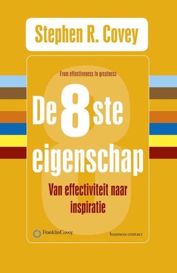 De 8ste eigenschap 9789047007760 Stephen R. Covey, Verzenden, Zo goed als nieuw, Stephen R. Covey