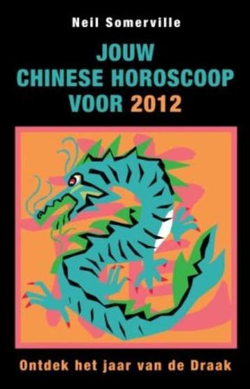 Jouw Chinese horoscoop voor 2012 9789045311951, Verzenden, Gelezen, Neil Somerville