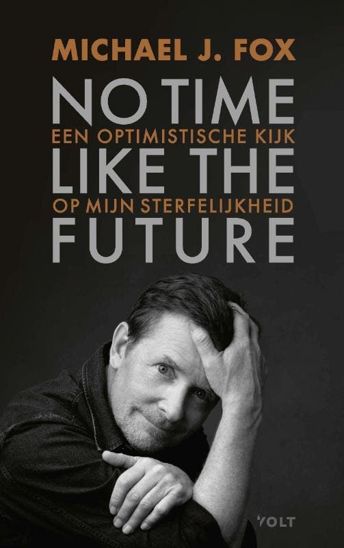 No time like the future 9789021423722 Michael J. Fox, Boeken, Kunst en Cultuur | Dans en Theater, Zo goed als nieuw, Verzenden