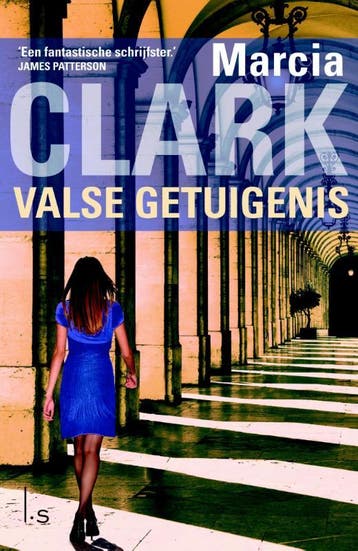 Valse getuigenis 9789024539819 Marcia Clark, Verzenden, Marcia Clark