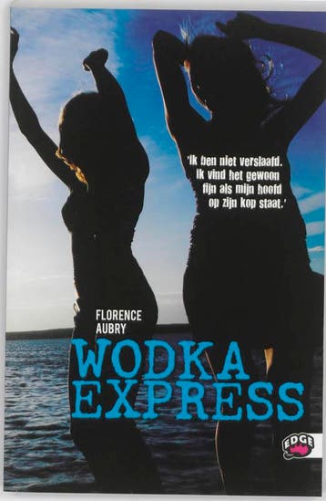 Wodka express / Edge 9789022326404 Florence Aubry, Verzenden, Florence Aubry
