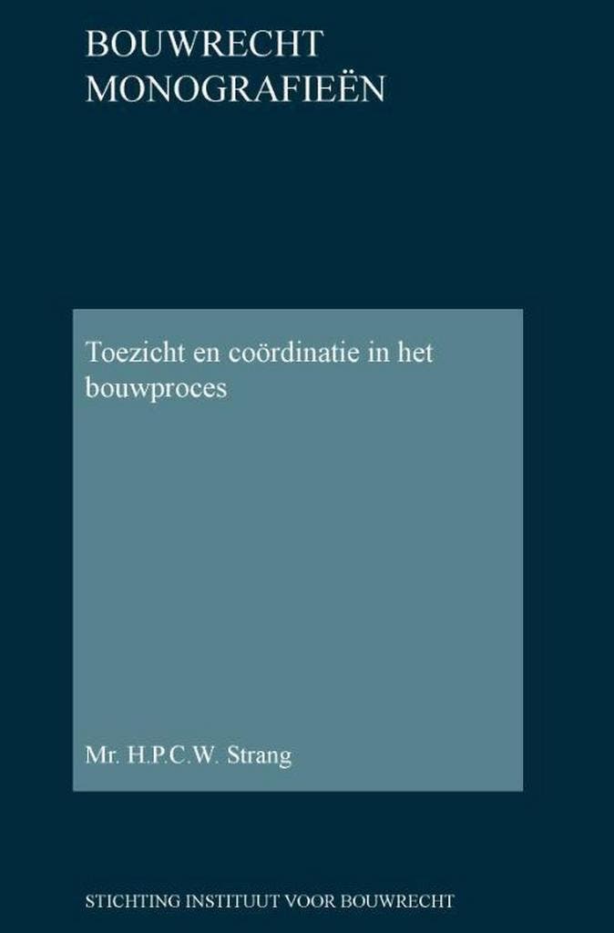 Toezicht en coördinatie in het bouwproces / Bouwrecht, Livres, Science, Envoi