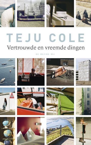 Vertrouwde en vreemde dingen 9789023414872 Teju Cole, Verzenden, Gelezen, Teju Cole