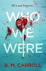 Who We Were 9781788164177 B.M. Carroll, Verzenden, Gelezen, B.M. Carroll