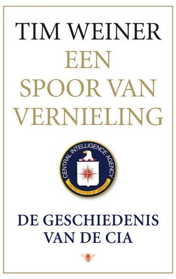 Een spoor van vernieling 9789023426684 T. Weiner, Boeken, Geschiedenis | Wereld, Verzenden, Gelezen, T. Weiner