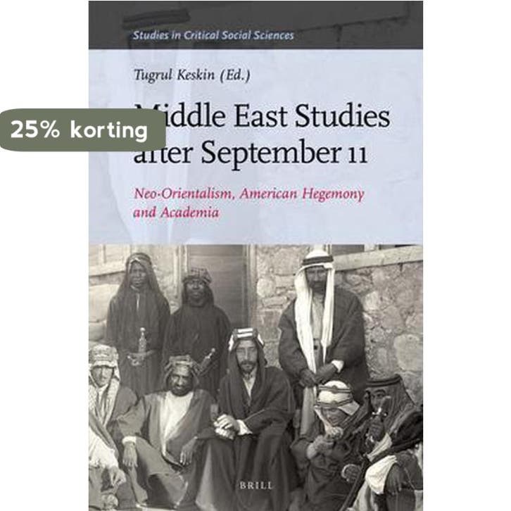Middle East Studies after September 11 9789004281530, Boeken, Taal | Engels, Nieuw, Verzenden