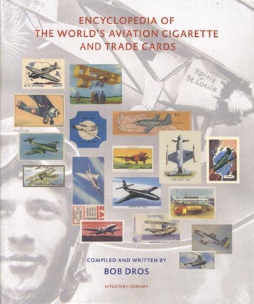 Encyclopedia Of The WorldS Aviation Cigarette And Trade Car, Boeken, Verzenden, Nieuw, Bob Dros