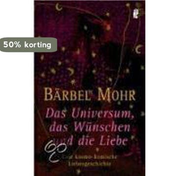 Das Universum, das Wünschen und die Liebe 9783548743554, Verzenden, Gelezen, Bärbel Mohr