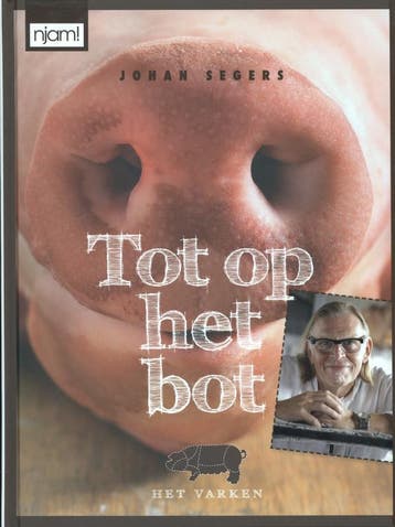 Tot op het bot / Njam! 9789059168374 Johan Segers, Boeken, Verzenden, Gelezen, Johan Segers