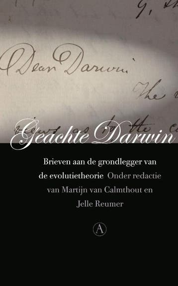 Geachte Darwin 9789025367039, Boeken, Verzenden, Zo goed als nieuw