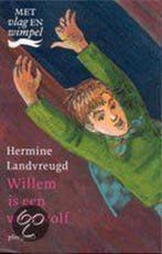 Willem is een weerwolf 9789021618029 H. Landvreugd, Verzenden, Gelezen, H. Landvreugd