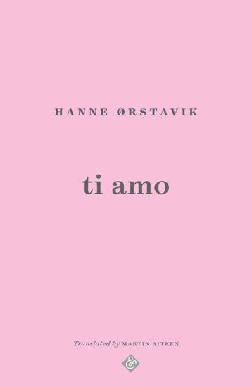 Ti Amo 9781913505486 Hanne Orstavik, Verzenden, Zo goed als nieuw, Hanne Orstavik