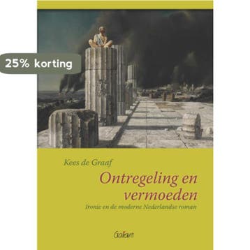 Ontregeling en vermoeden / Academisch literair / 13, Verzenden, Zo goed als nieuw, Kees de Graaf