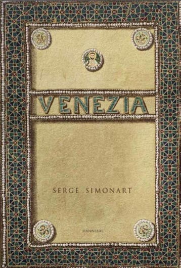 Venezia 9789492081094 Serge Simonart, Verzenden, Serge Simonart