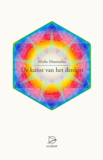 De kunst van het denken 9789075240412 Mieke Mosmuller, Verzenden, Mieke Mosmuller