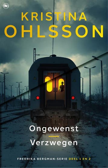 Ongewenst en Verzwegen / Fredrika Bergman / 1, 2, Verzenden, Zo goed als nieuw, Kristina Ohlsson