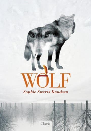Wolf - Sophie Swerts Knudsen 9789044818871, Verzenden, Gelezen, Sophie Swerts Knudsen